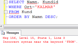 SELECT - SYNTAX Ordningen mellan nyckelorden är fast och kan inte ändras. Försöker du på annat sätt får du felmeddelande.