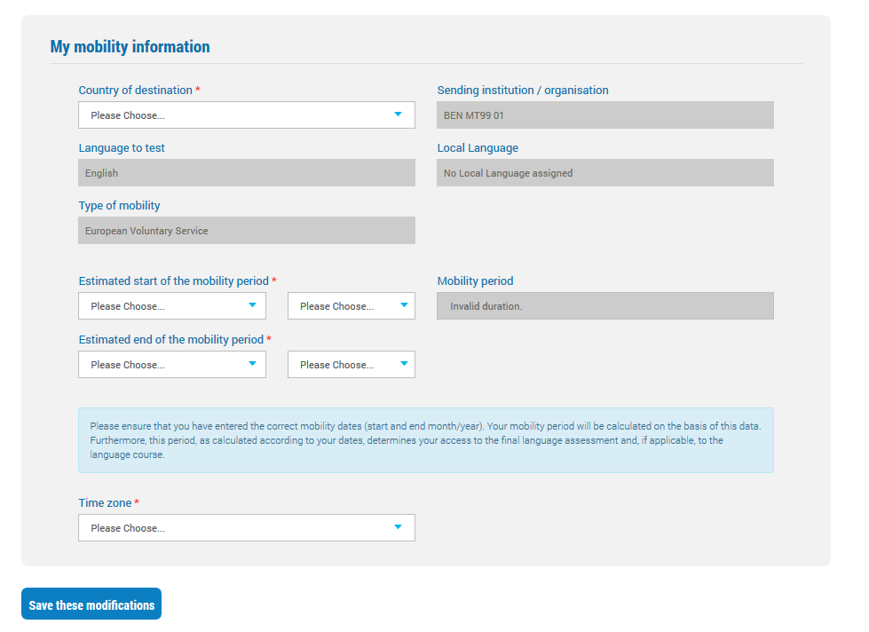 5. Fyll i din Erasmus+ OLS mobilitetsprofil När du är klar med din personliga profil blir du ombedd att ange information om din Erasmus+-mobilitet.