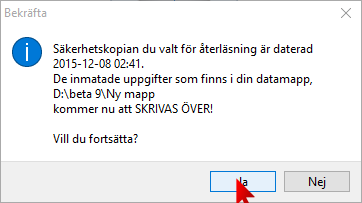 Varning Den fil du valt för återläsning bekräftas. Kolla att det är rätt!
