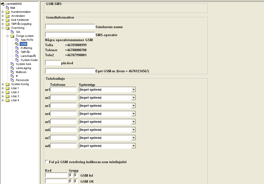 Överföring - GSM SMS GSM SMS Programmering av telefonnummer som skickas via GSM-sändare samt inställningar för SMS som skickas via GSM.