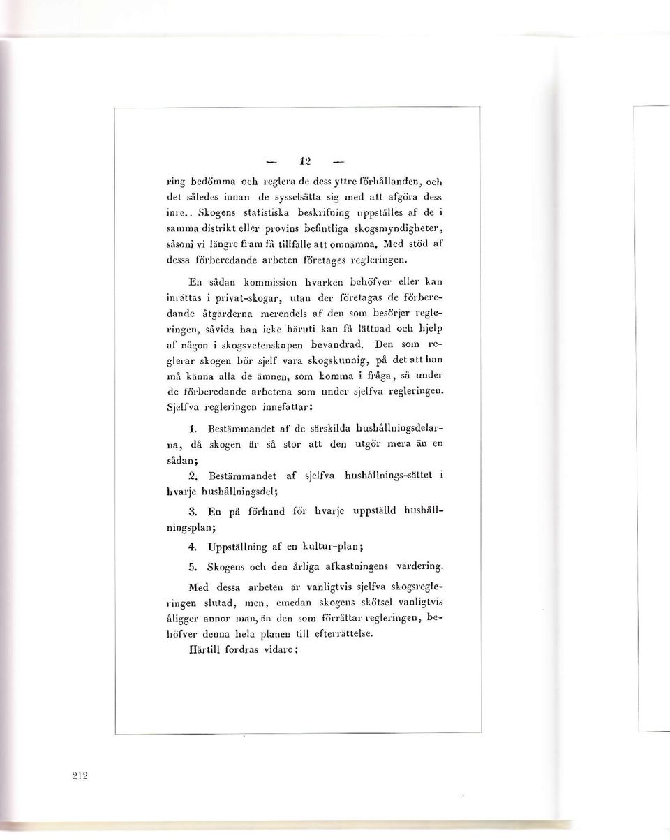 En sådan Lomnrission hvallen bchöfvel eller'lan idr'ältas i plivat-slogat, rrtan del för'etagas de för'beledande åtgär'derna nerendels af deu sorn besör'jel leglc' lingcn, såvida hao icke här'uti Lan