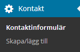 Under Kontakt finns de formulär som används på hemsidan och här skapar man sedan även nya formulär. Det kan till exempelvis vara ett formulär för anmälan till en fest eller årsmöte.