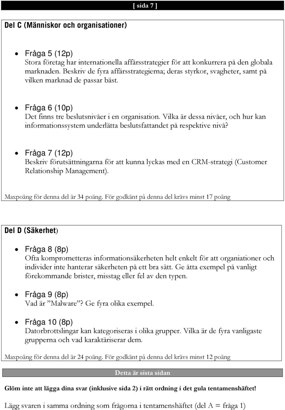 Vilka är dessa nivåer, och hur kan informationssystem underlätta beslutsfattandet på respektive nivå?