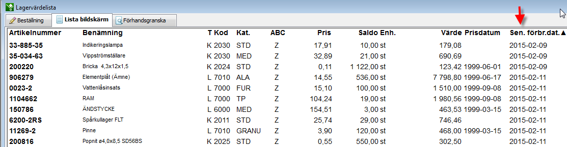 Lageranalys Välj att visa Senaste förbrukningsdatum i rutinen Lagervärdelista