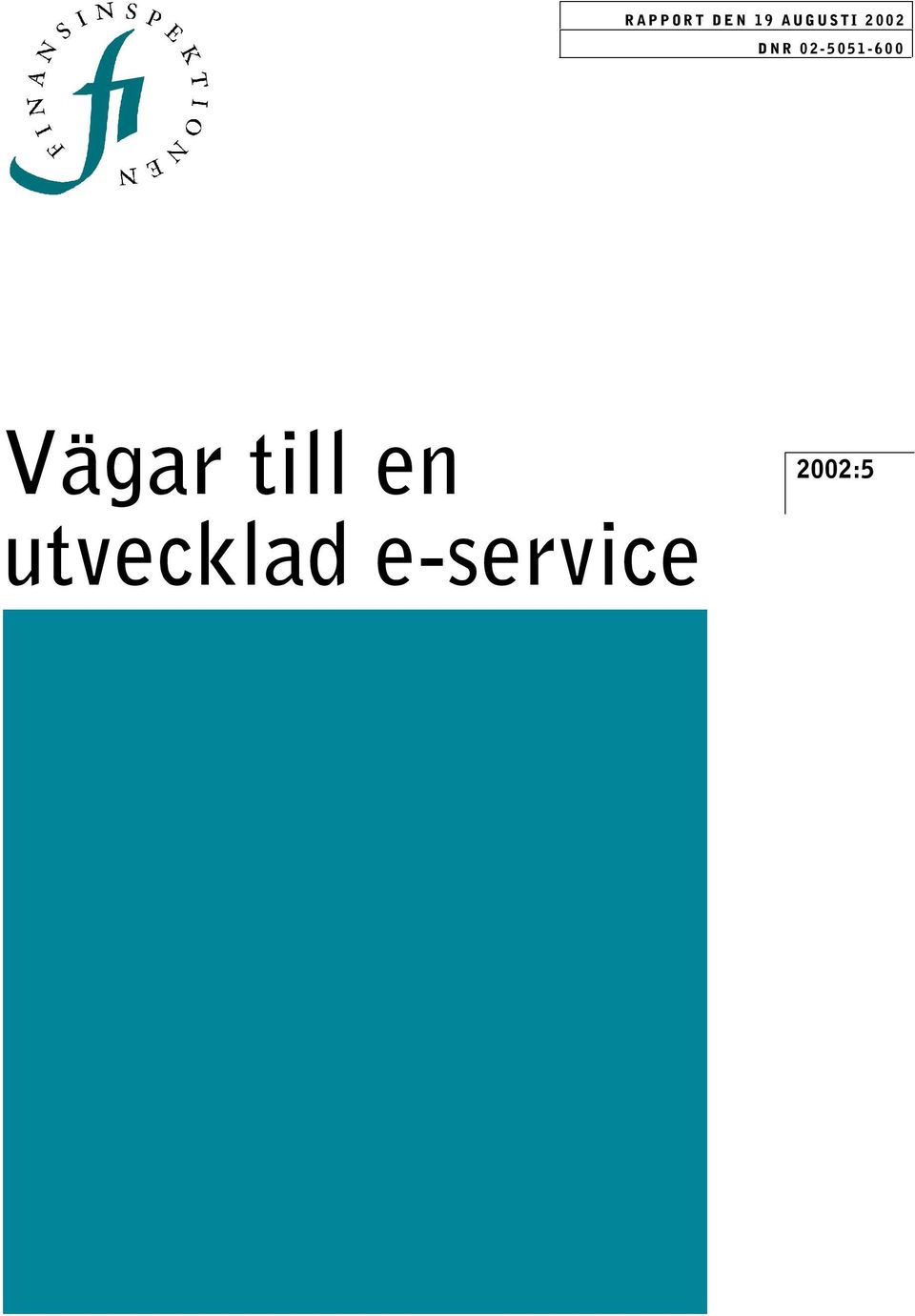 02-5051-600 Vägar