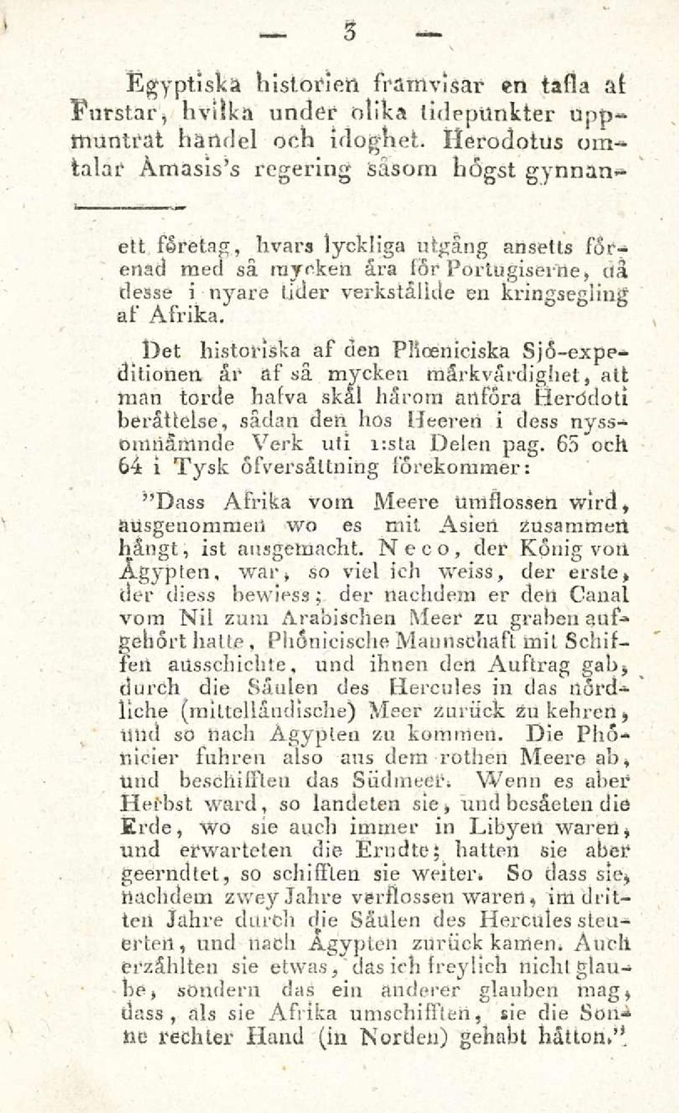 Asrika. Det historiska as den Phceniciska Sjs-expeditionen, ar as sa mycken msrkvardighel, att rnan torde hasva skal harom ailsora Herddoti berattelse, sida.