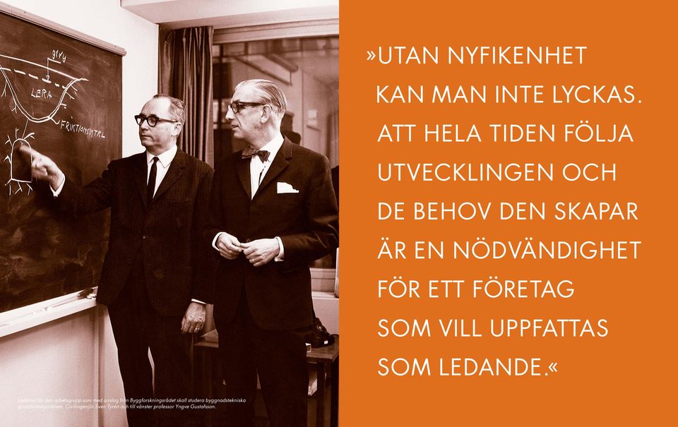 SOM VILL UPPFATTAS SOM LEDANDE.