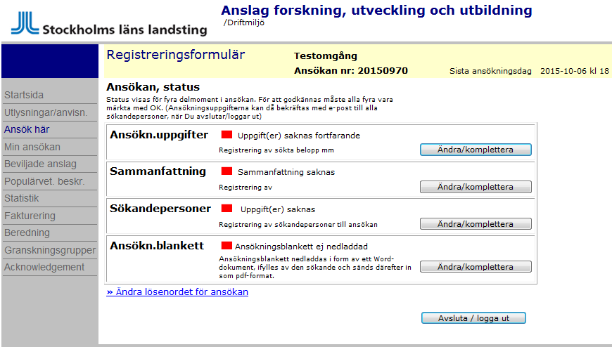 Registreringsformulär Alla fyra delmoment måste vara klara (grön bock) för