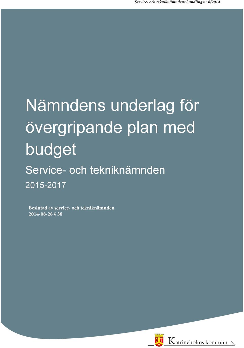 Service- och tekniknämnden 2015-2017