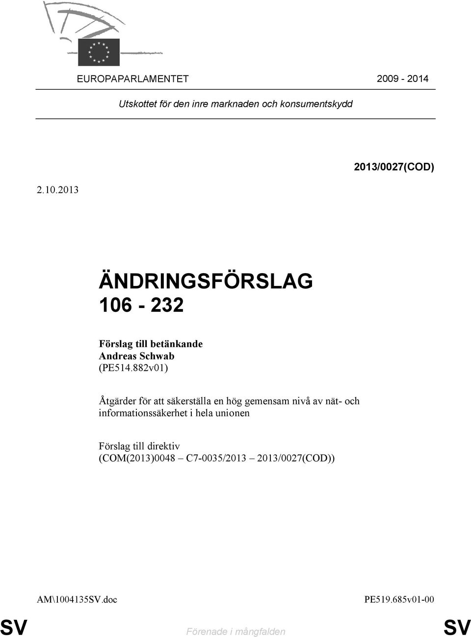 882v01) Åtgärder för att säkerställa en hög gemensam nivå av nät- och informationssäkerhet