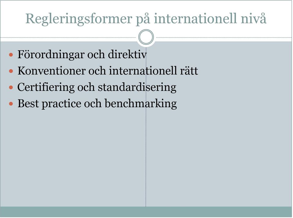 och internationell rätt Certifiering och