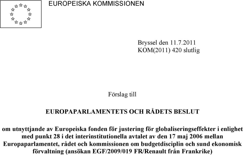 Europeiska fonden för justering för globaliseringseffekter i enlighet med punkt 28 i det