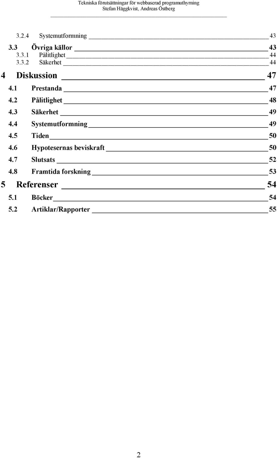 Säkerhet 9. Systemutformning 9. Tiden 0.