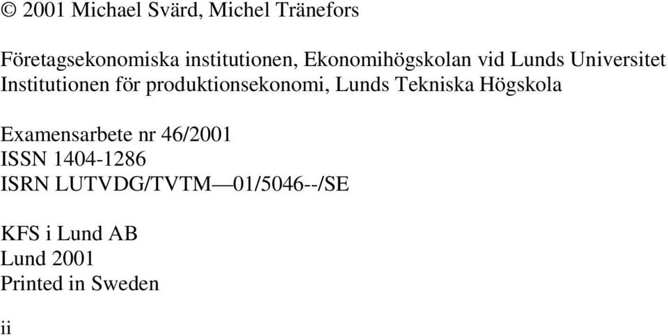 produktionsekonomi, Lunds Tekniska Högskola Examensarbete nr 46/2001