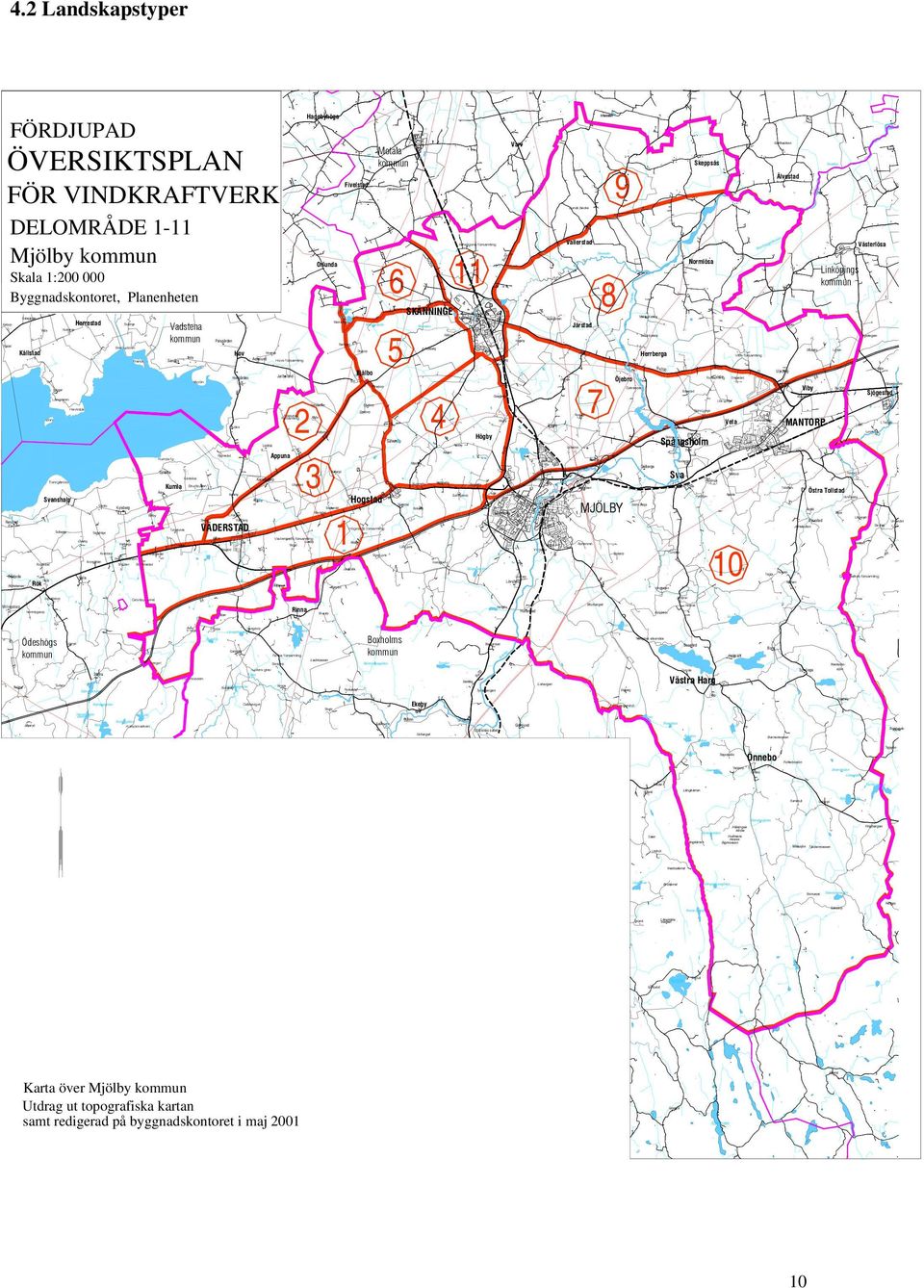 Svanshals Salvetorp Solberga Väderstads församling Lundby Vistad Bosgård Kvarntorp Haddestad Svartån Hydinge MJÖLBY Ålstad Lilla Ljuna Ö Torpa Rinna Ljungstorp Ljungstorpasjön Brusarp Ladmossen