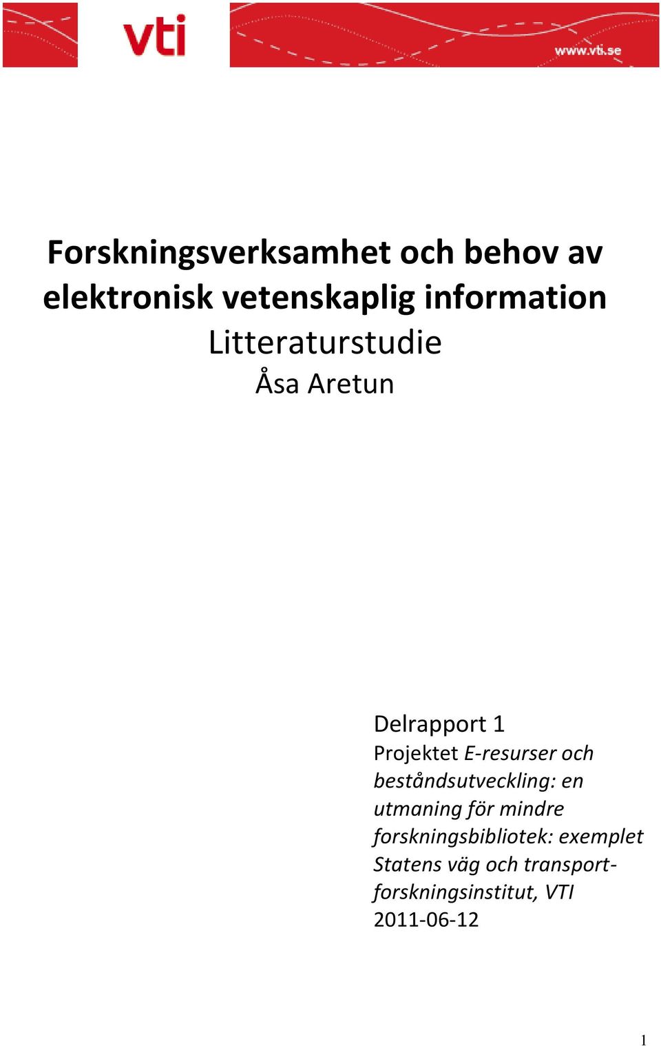 E-resurser och beståndsutveckling: en utmaning för mindre