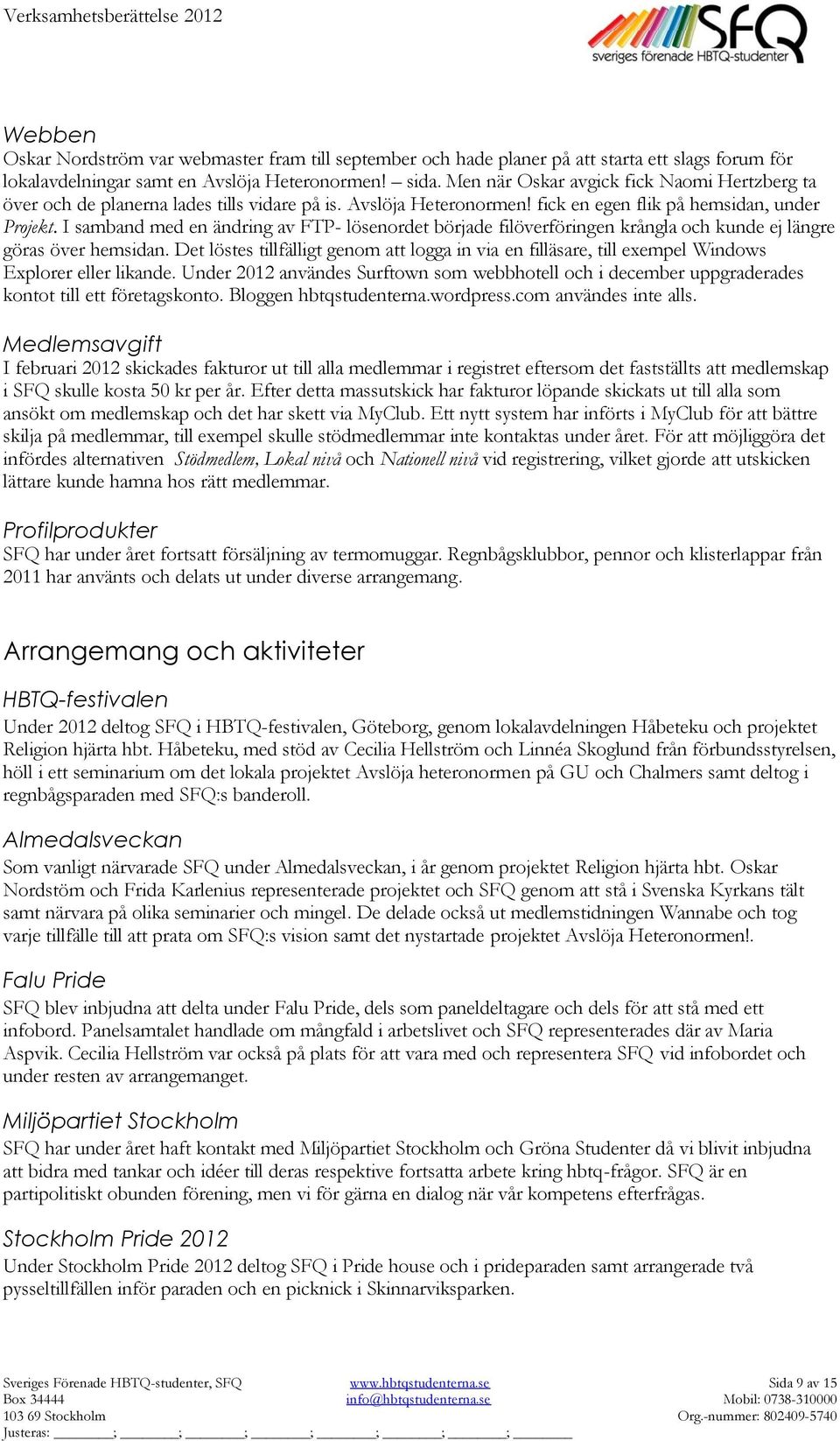 I samband med en ändring av FTP- lösenordet började filöverföringen krångla och kunde ej längre göras över hemsidan.