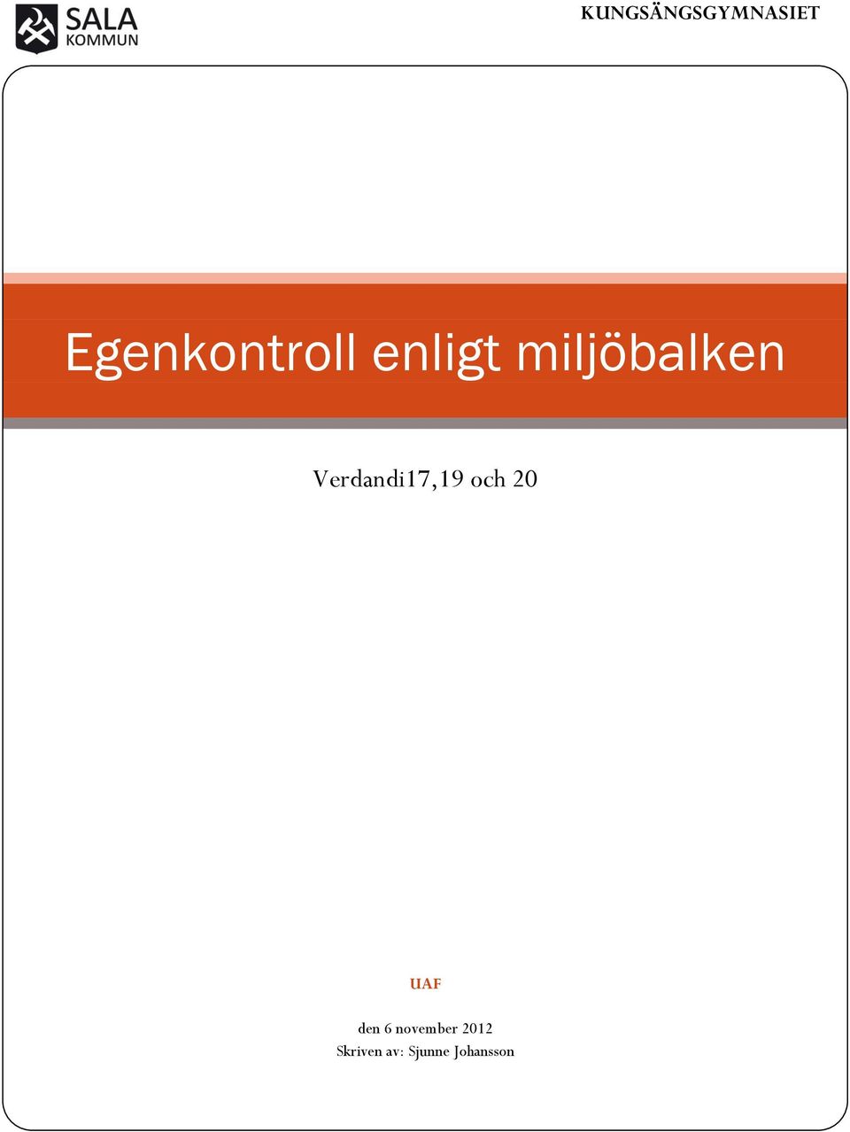 miljöbalken Verdandi17,19 och