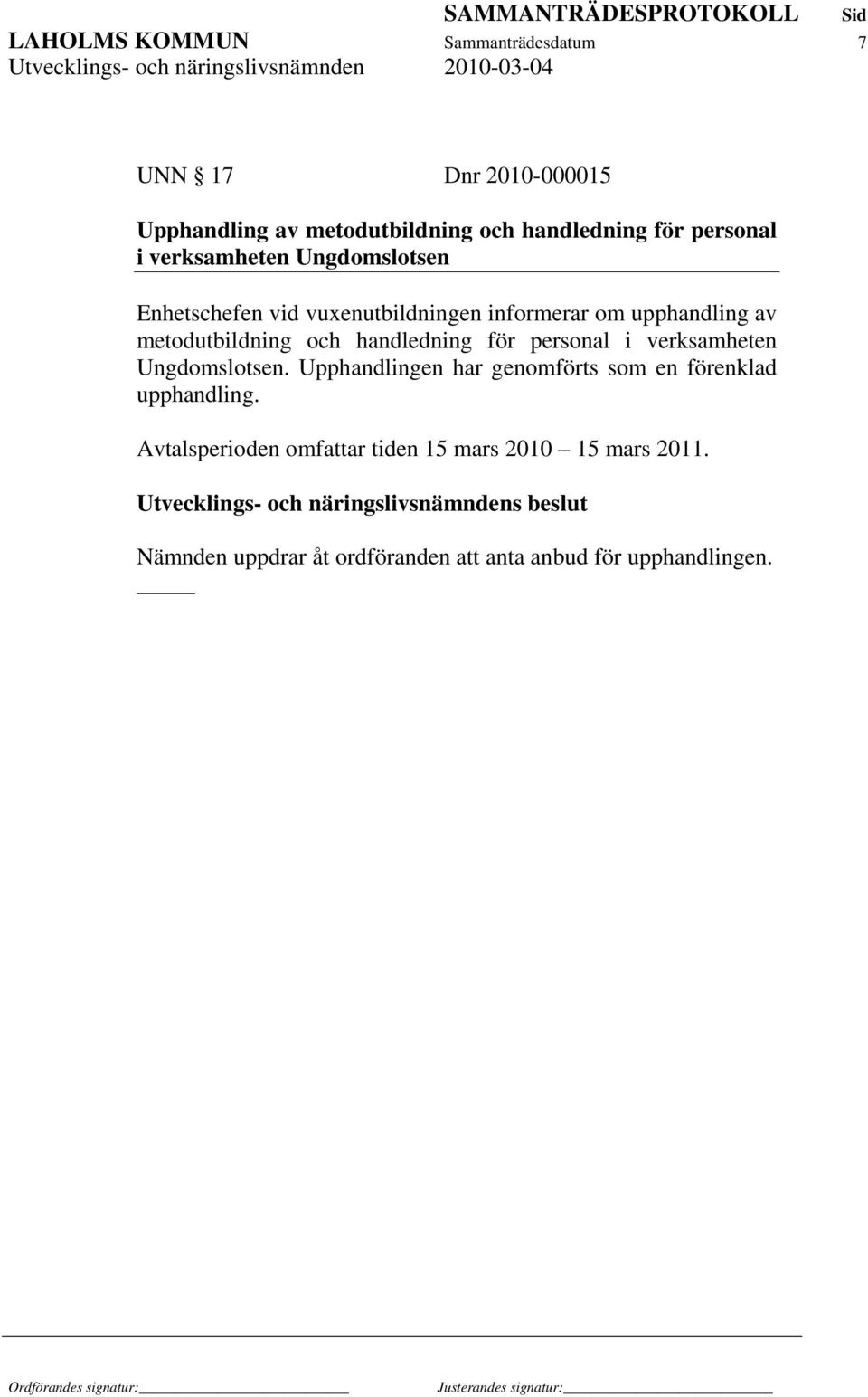 metodutbildning och handledning för personal i verksamheten Ungdomslotsen.