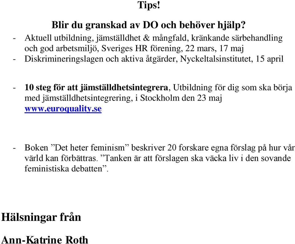 Diskrimineringslagen och aktiva åtgärder, Nyckeltalsinstitutet, 15 april - 10 steg för att jämställdhetsintegrera, Utbildning för dig som ska börja