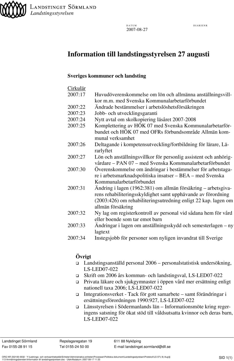 uner och landsting Cirkulär 2007:17 Huvudöverenskomm