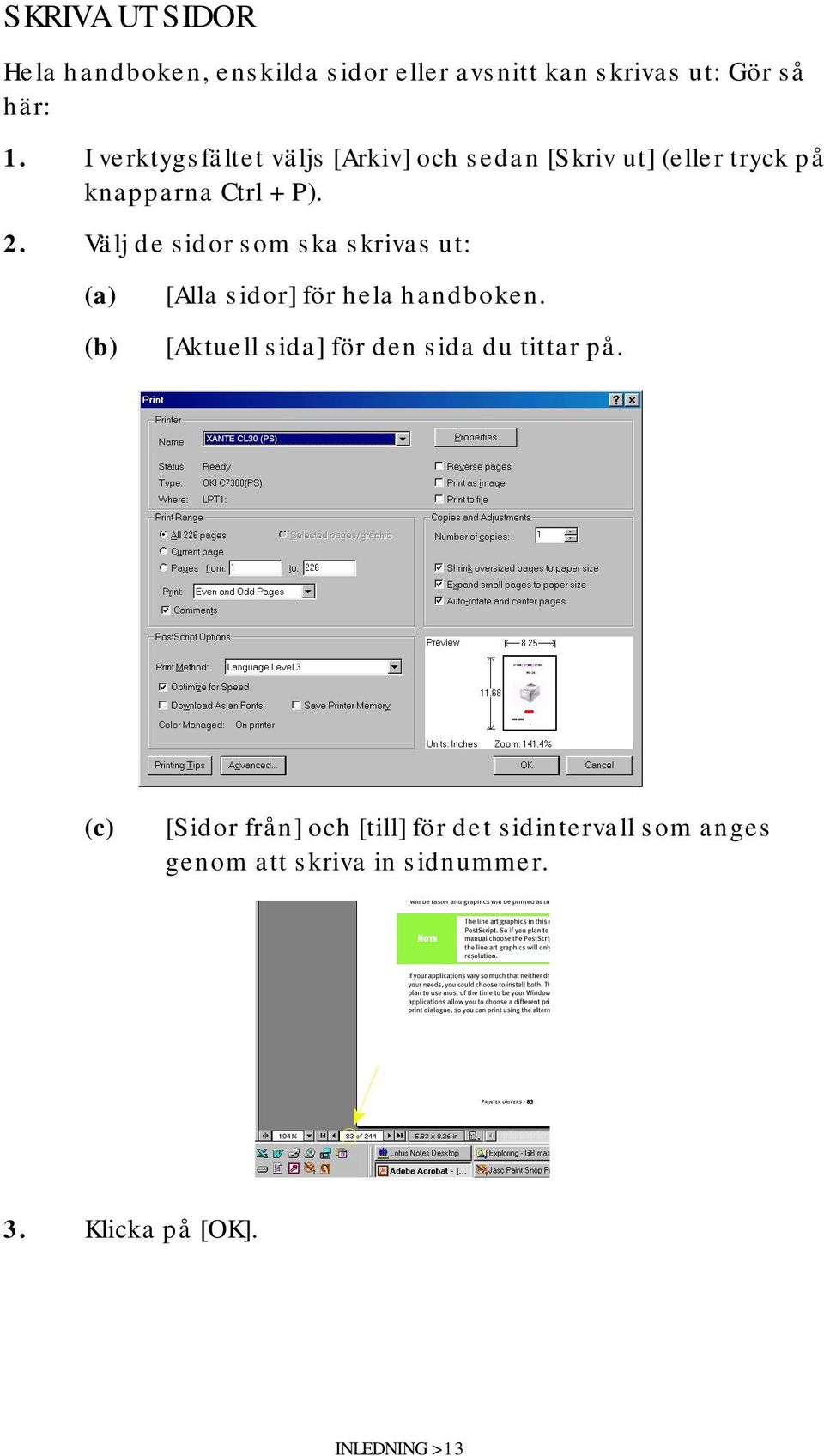 Välj de sidor som ska skrivas ut: (a) [Alla sidor] för hela handboken.