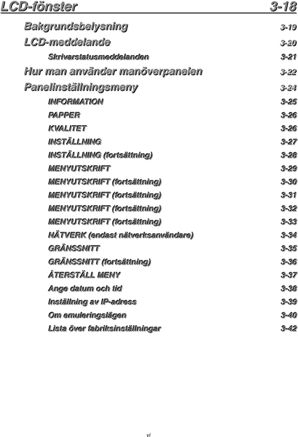 ing)) 33--3300 MENYUTSKRIFT ((fforr ttssäättttni ing)) 33--3311 MENYUTSKRIFT ((fforr ttssäättttni ing)) 33--3322 MENYUTSKRIFT ((fforr ttssäättttni ing)) 33--3333 NÄTVERK ((eendaasstt