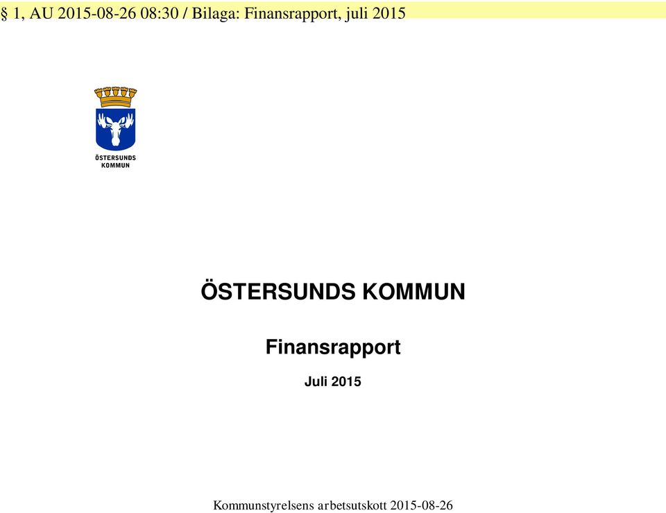 KOMMUN Finansrapport Juli 2015