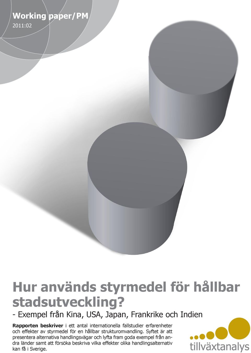 fallstudier erfarenheter och effekter av styrmedel för en hållbar strukturomvandling.