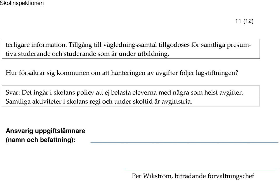 Hur försäkrar sig kommunen om att hanteringen av avgifter följer lagstiftningen?