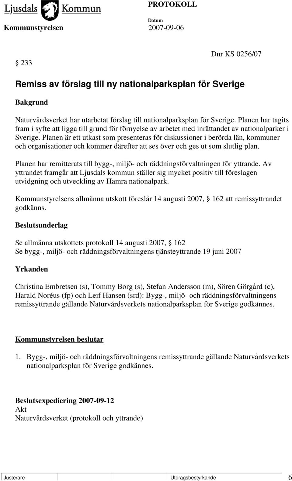 Planen är ett utkast som presenteras för diskussioner i berörda län, kommuner och organisationer och kommer därefter att ses över och ges ut som slutlig plan.