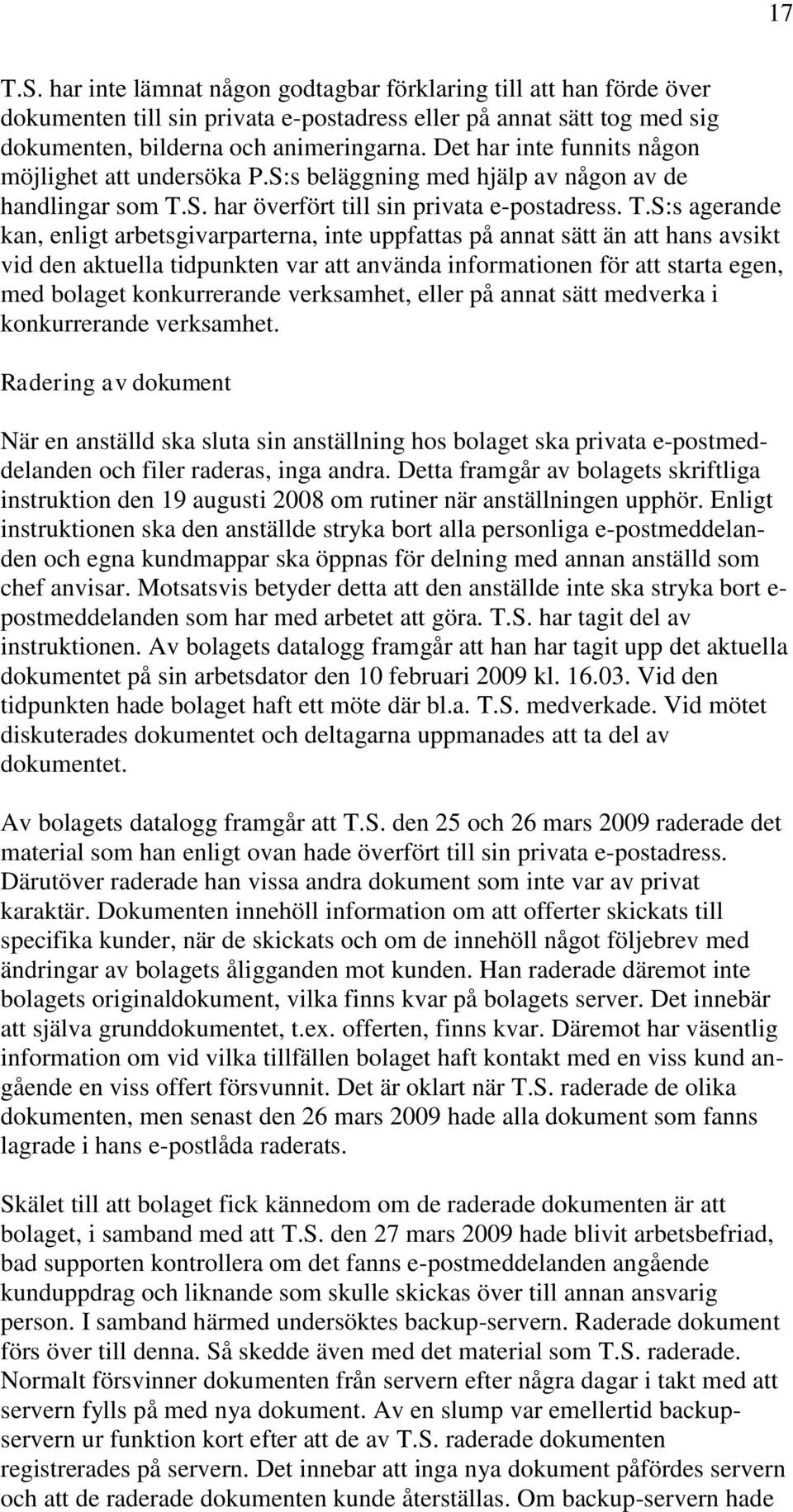 S. har överfört till sin privata e-postadress. T.