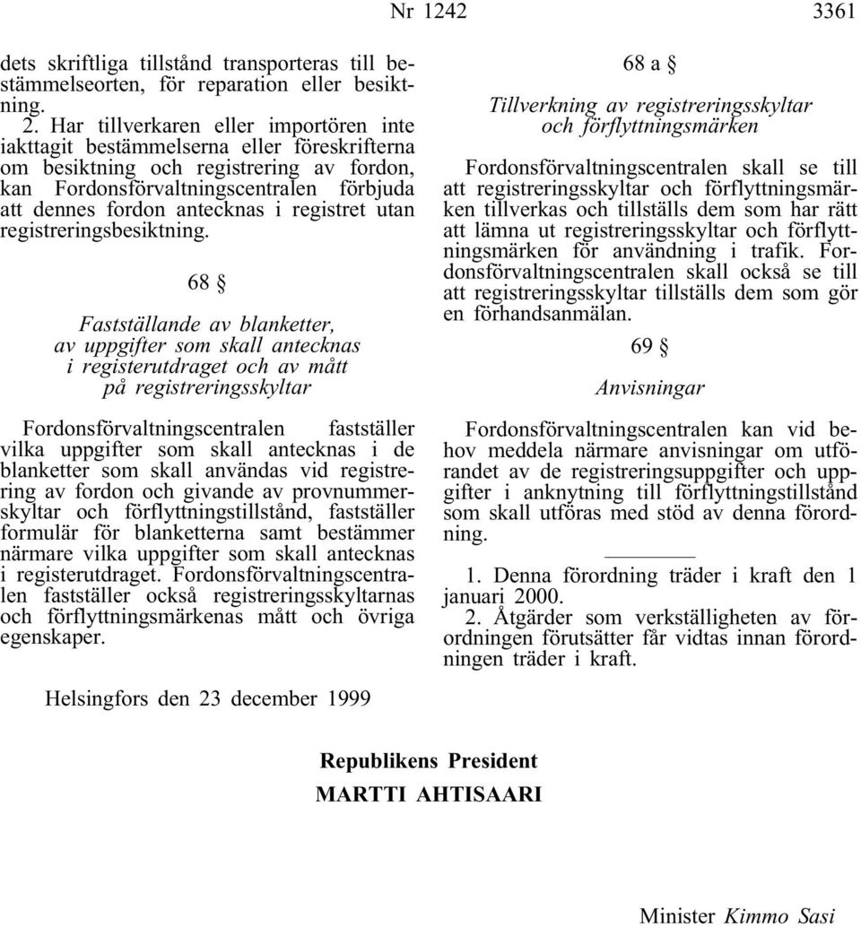 registret utan registreringsbesiktning.