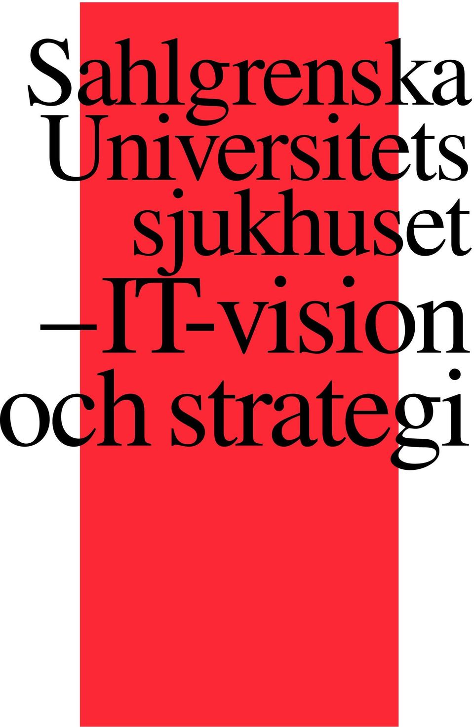 sjukh u s e t I T-vi