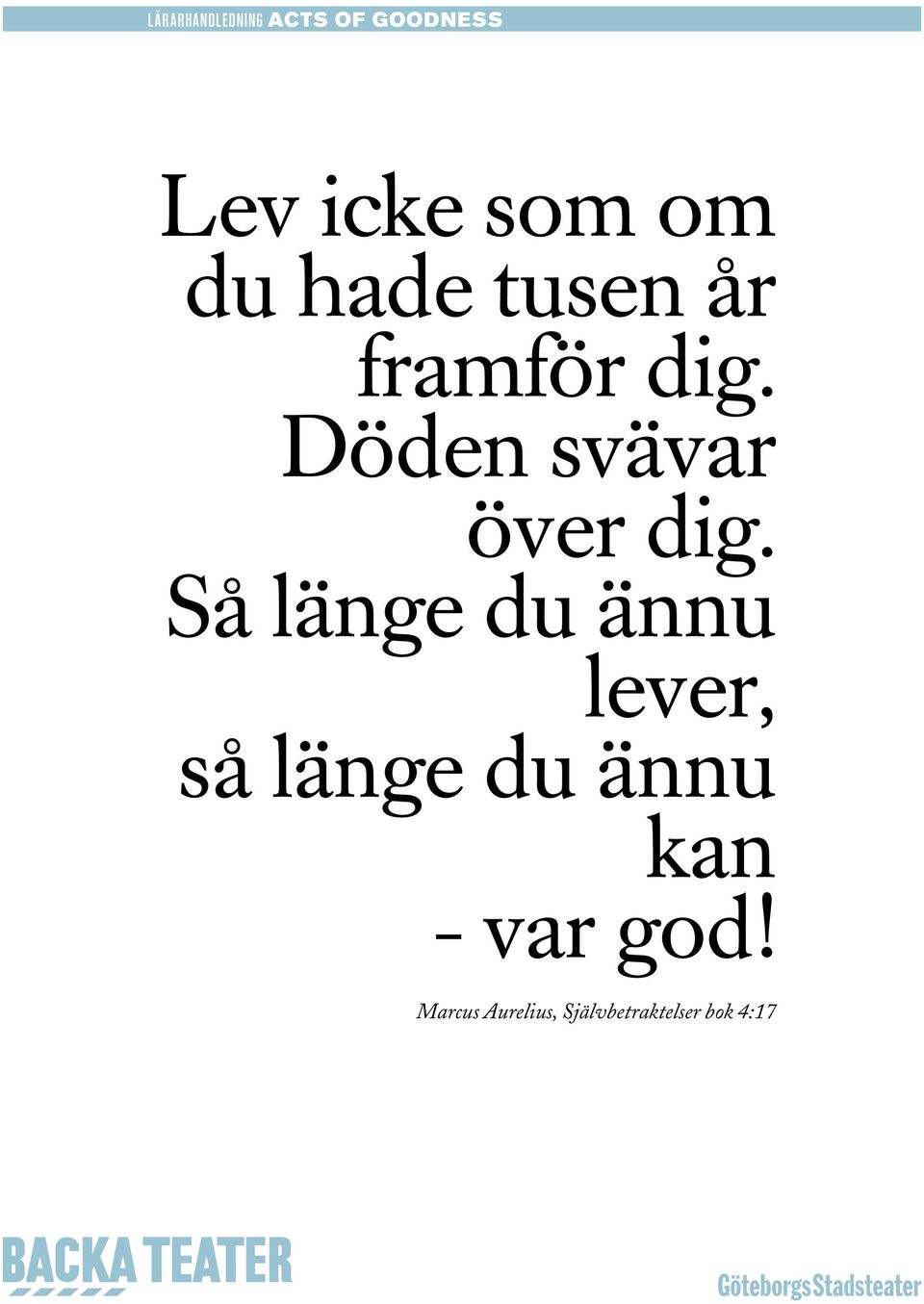 Så länge du ännu lever, så länge du ännu