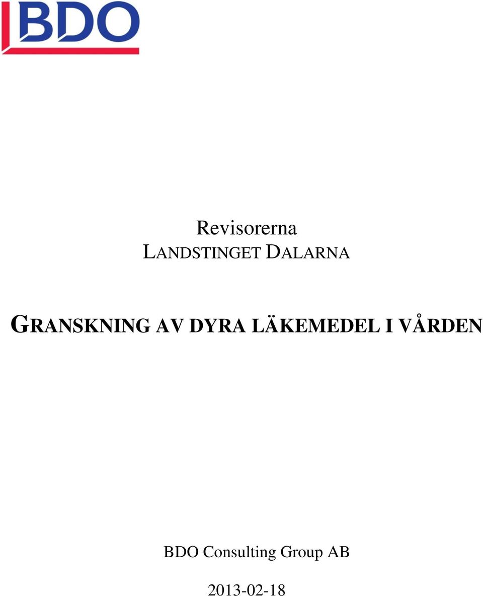 DYRA LÄKEMEDEL I VÅRDEN