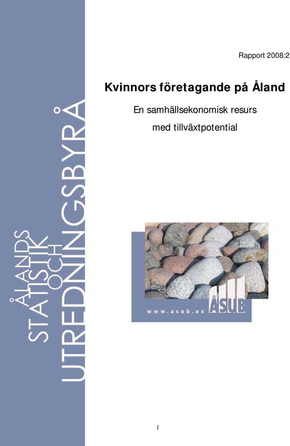Åland En samhällsekonomisk resurs En