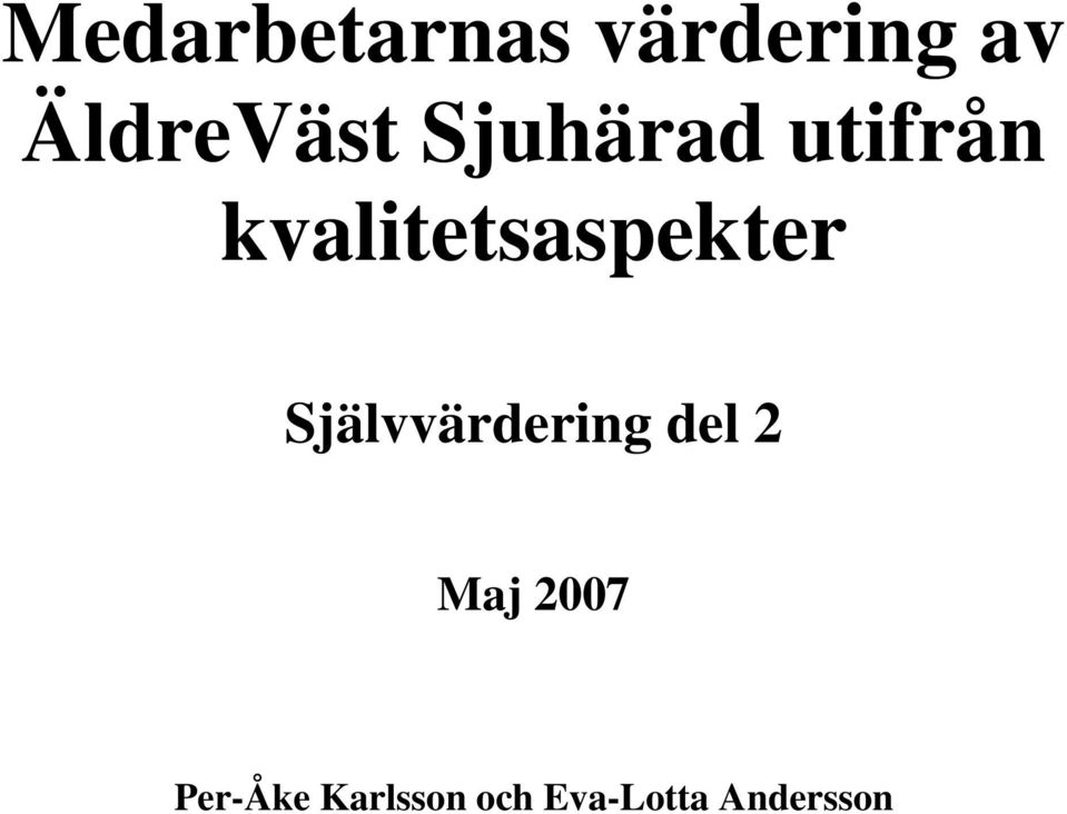 kvalitetsaspekter Självvärdering