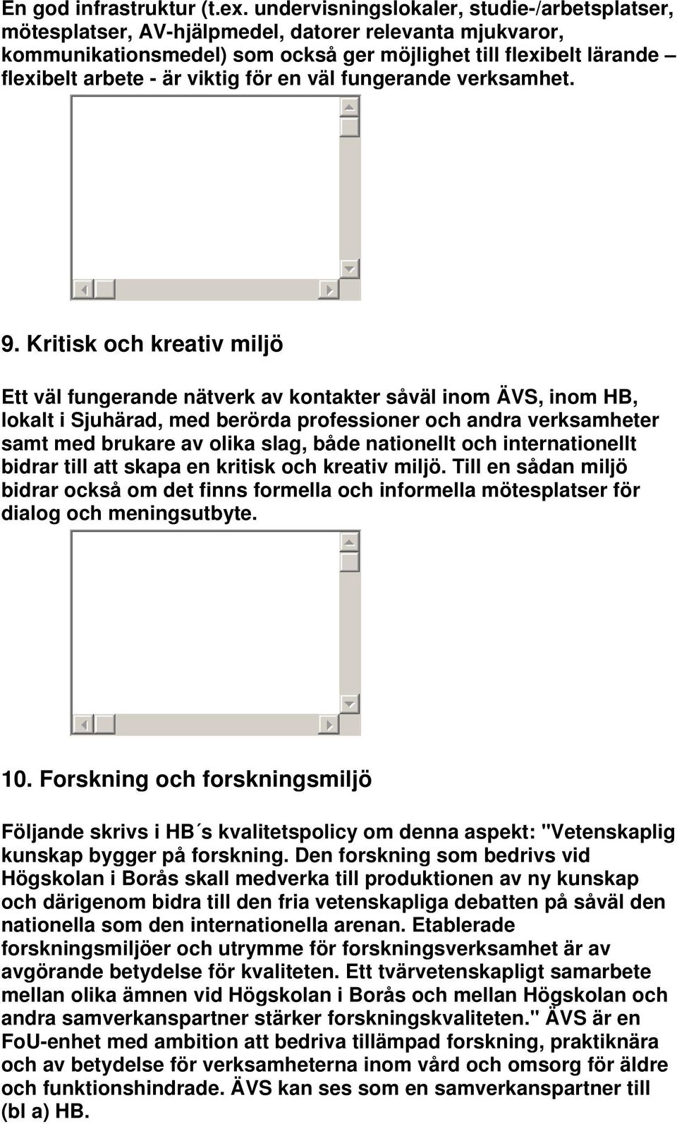 för en väl fungerande verksamhet. 9.