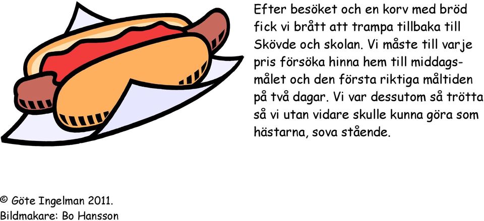 tillbaka till Skövde och skolan.