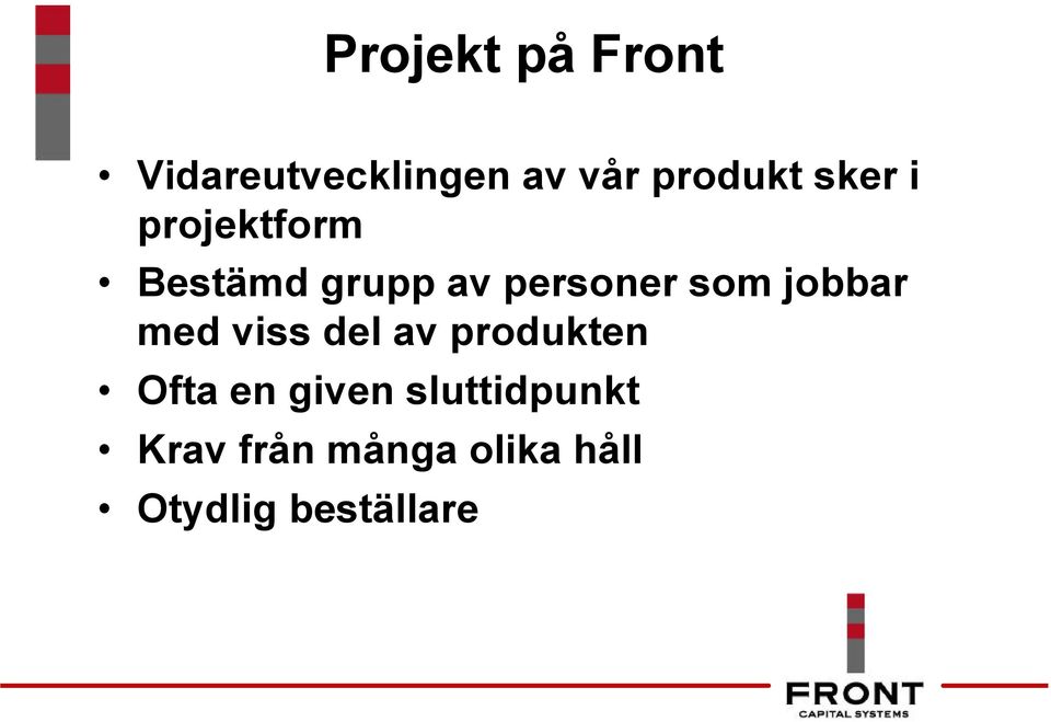 jobbar med viss del av produkten Ofta en given