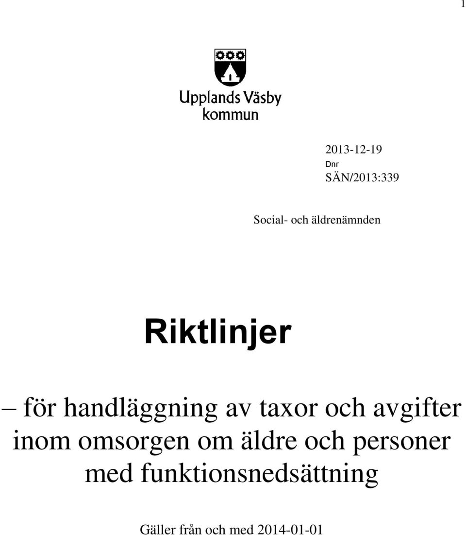 taxor och avgifter inom omsorgen om äldre och