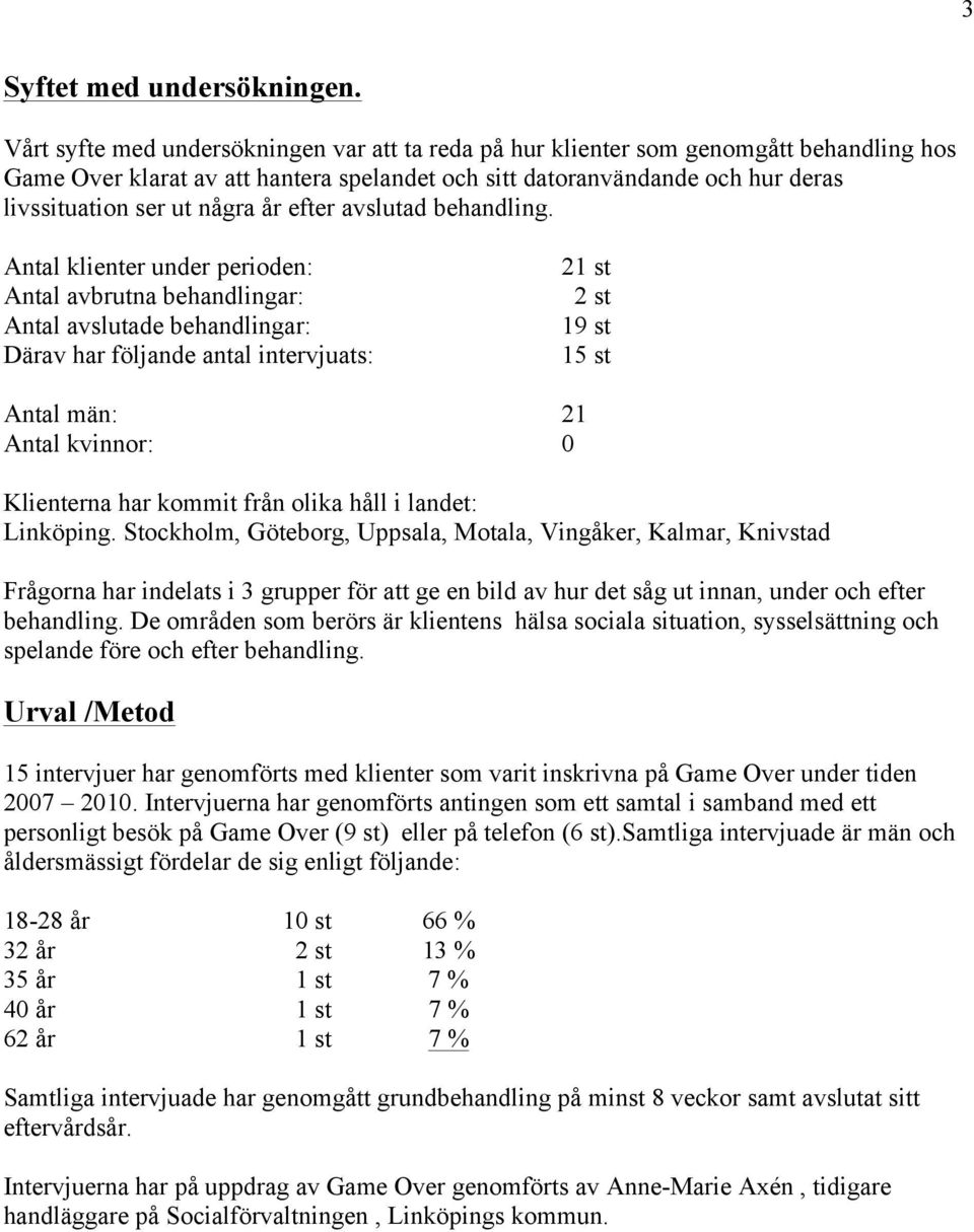 år efter avslutad behandling.