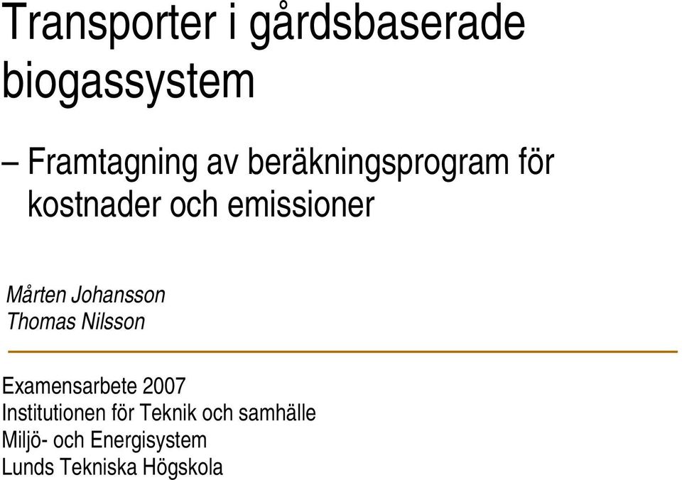 Johansson Thomas Nilsson Examensarbete 2007 Institutionen