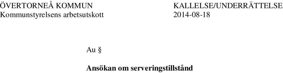 utskänkningsstället fram till dess att alkoholserveringen avslutas. Det skall bedrivas ett systematiskt brandskyddsarbete på objektet men det behöver inte dokumenteras i skriftlig form.