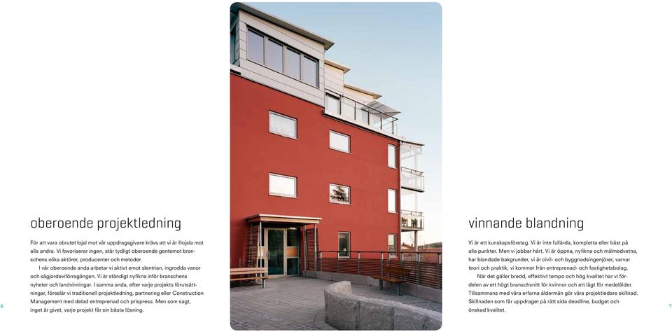 Vi är öppna, nyfikna och målmedvetna, schens olika aktörer, producenter och metoder.