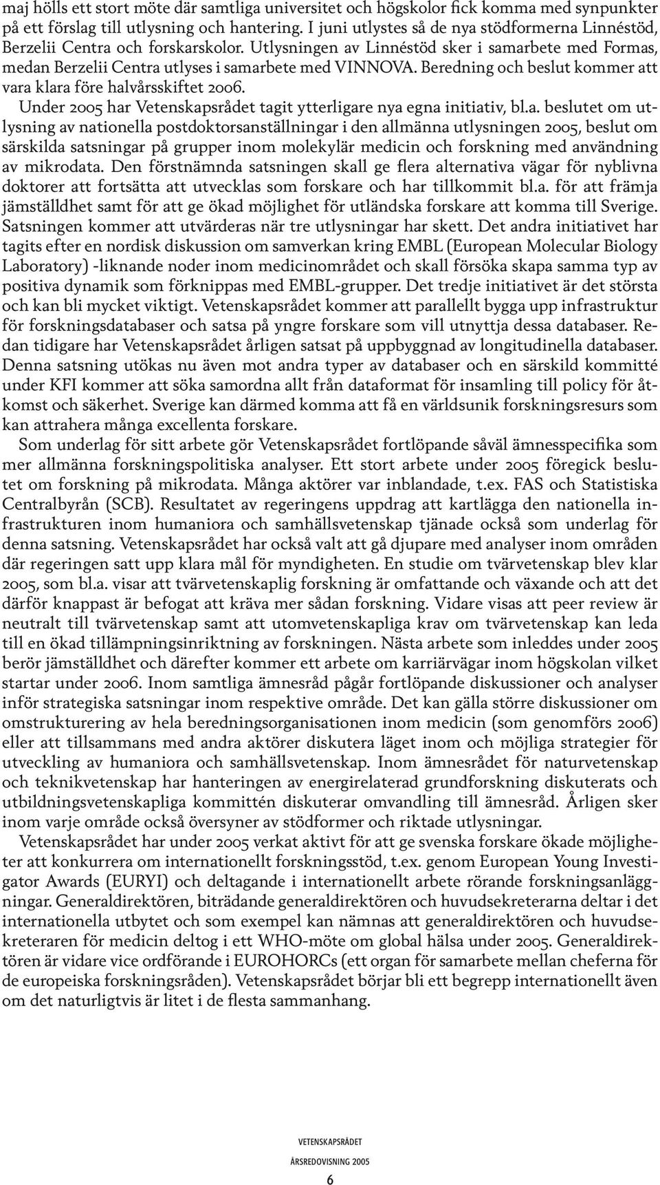 Beredning och beslut kommer at