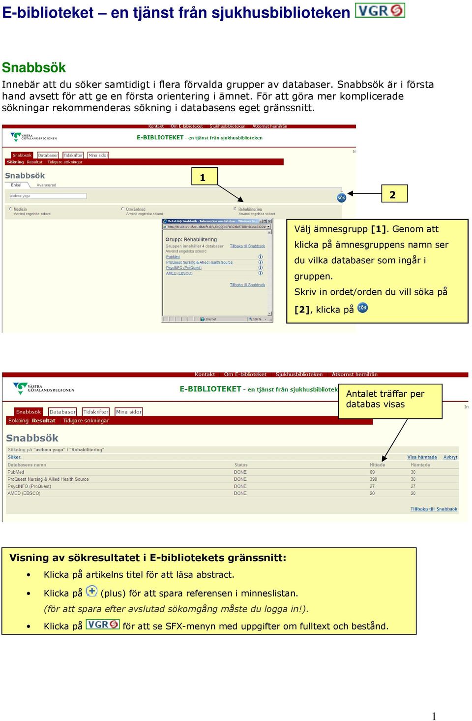 Genom att klicka på ämnesgruppens namn ser du vilka databaser som ingår i gruppen.