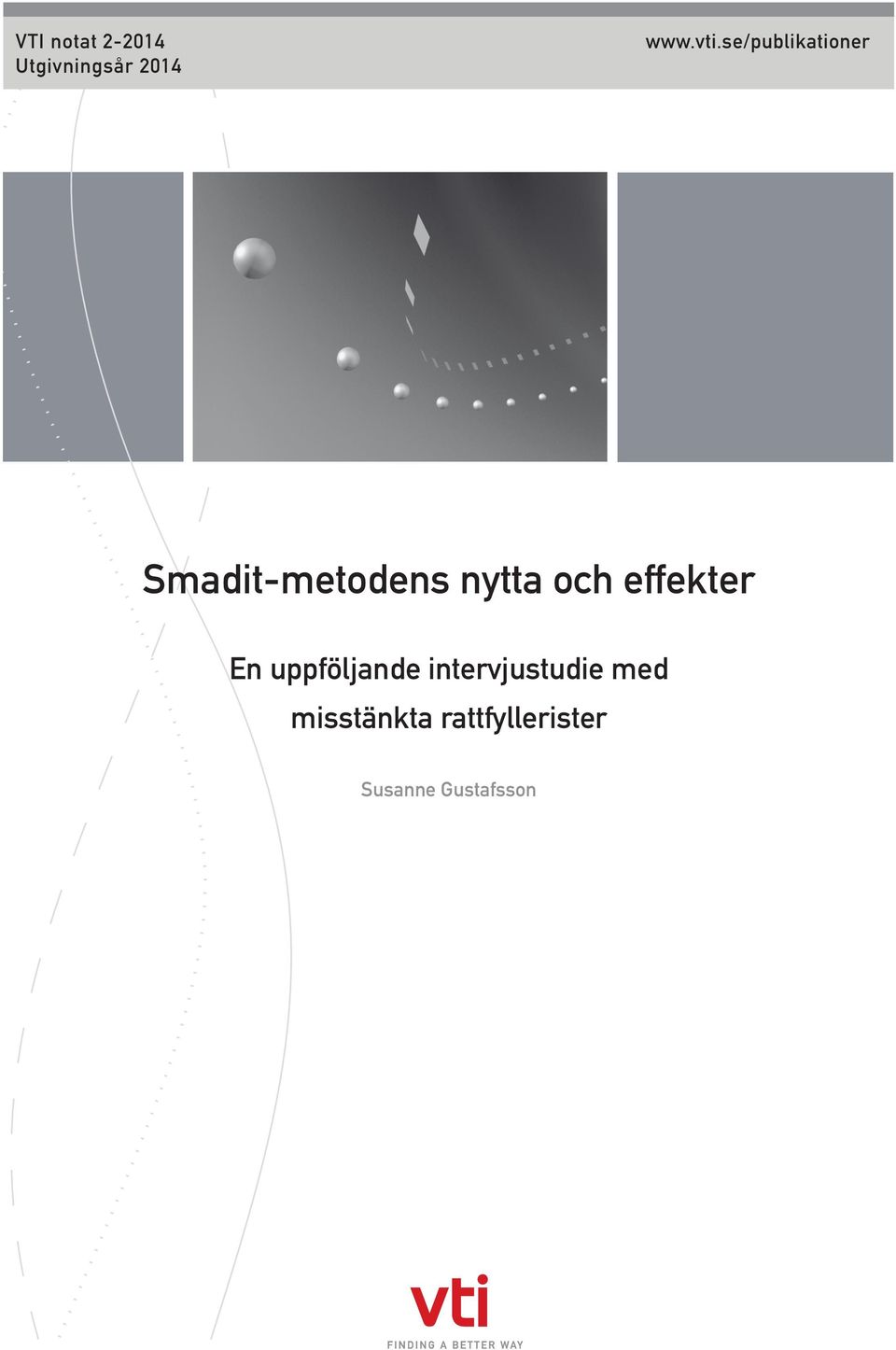 effekter En uppföljande intervjustudie med