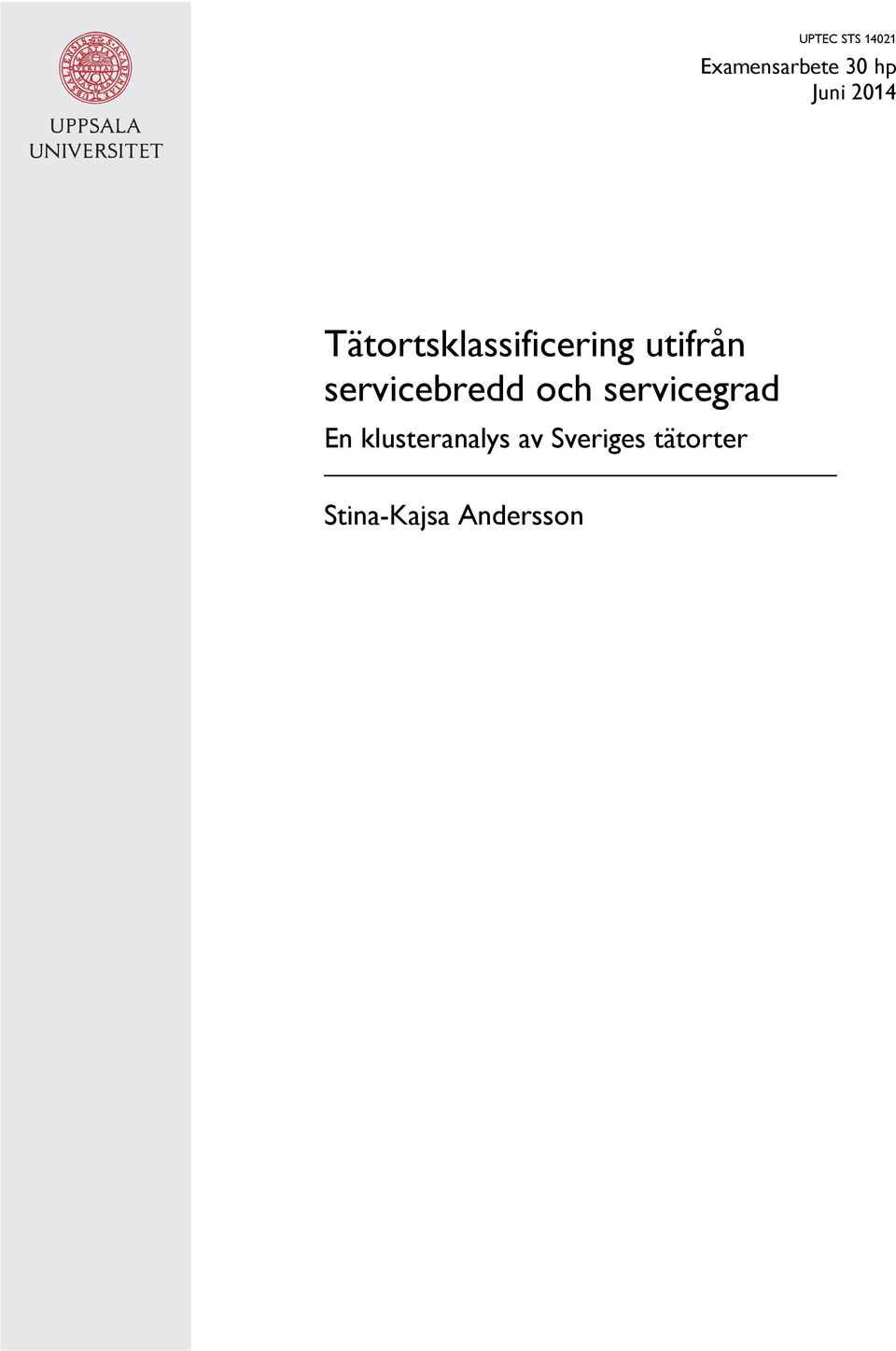 servicebredd och servicegrad En